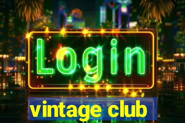 vintage club